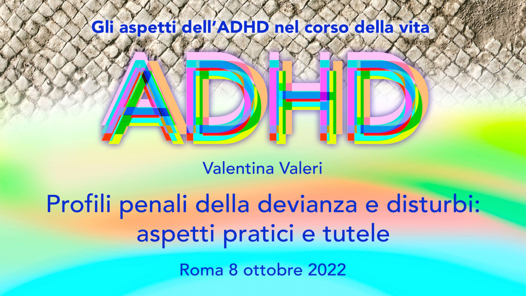 Profili penali della devianza e disturbi: aspetti pratici e tutele