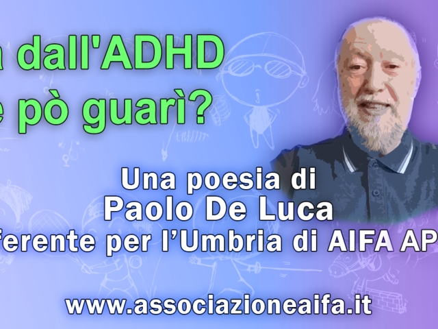 Ma dall’ADHD, se pò guarì?