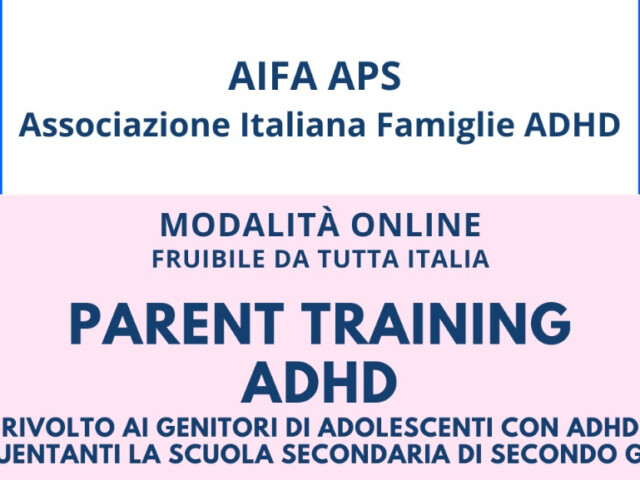 Parent Training ADHD 2024 per genitori di adolescenti 14-18 anni online fruibile da tutta Italia