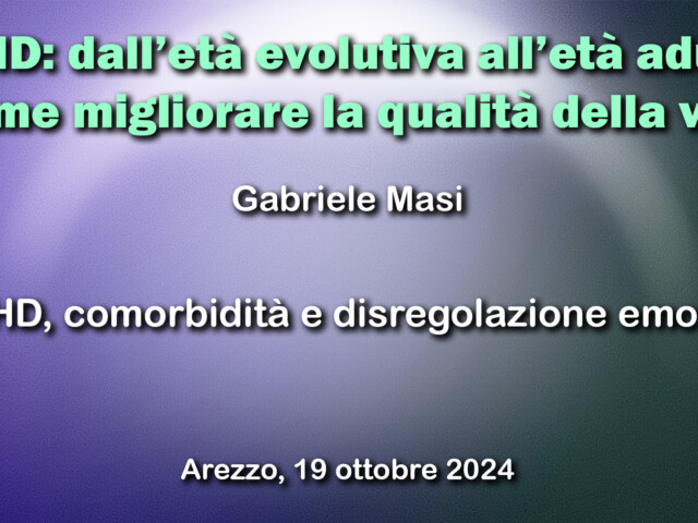 ADHD, comorbidità e disregolazione emotiva