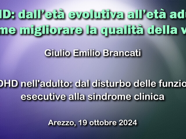 ADHD nell’adulto: dal disturbo delle funzioni esecutive alla sindrome clinica