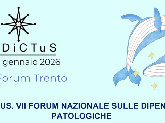 ADDICTUS 2026 – 7° Forum Nazionale sulle Dipendenze Psicologiche